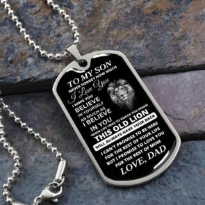 TO MY SON - This Old Lion - LOVE from DAD - DOG TAG