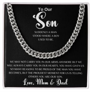 To Our Son " Suddenly A Man Stood Where A Boy Used To Be " Love Mom & Dad Cuban Link Chain