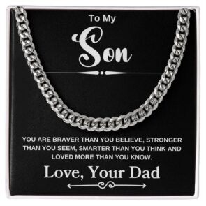 To My Son " You are Braver Than You Believe " Love, Your Dad | Cuban Link Chain